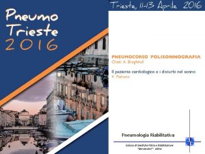 Pneumologia Riabilitativa Istituto di Medicina Fisica e Riabilitazione