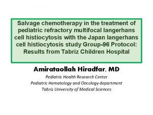 Salvage chemotherapy in the treatment of pediatric refractory