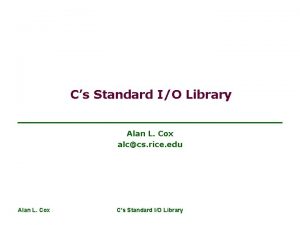 Cs Standard IO Library Alan L Cox alccs