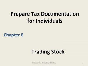 Prepare Tax Documentation for Individuals Chapter 8 Trading