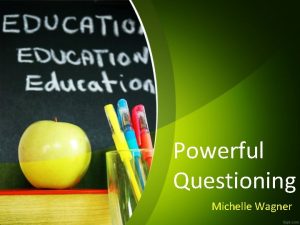 Powerful Questioning Michelle Wagner Question Powerful Questions Planned