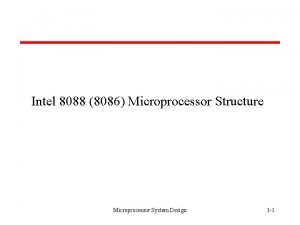 Intel 8088 8086 Microprocessor Structure Microprocessor System Design