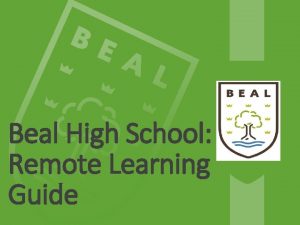 Beal High School Remote Learning Guide How to