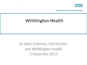 Whittington Health Dr Katie Coleman Paul Sinden and