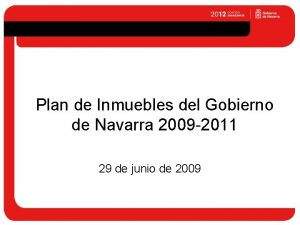 Plan de Inmuebles del Gobierno de Navarra 2009