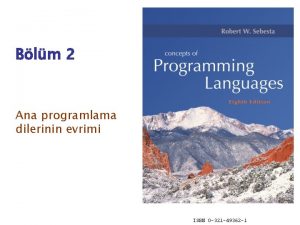 Blm 2 Ana programlama dilerinin evrimi ISBN 0