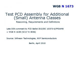 WG 8 N 1673 Test PCD Assembly for