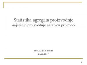 Statistika agregata proizvodnje mjerenje proizvodnje na nivou privrede