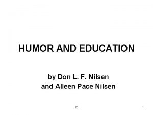 HUMOR AND EDUCATION by Don L F Nilsen