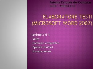 Patente Europea del Computer ECDL MODULO 3 ELABORATORE
