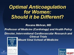 Optimal Anticoagulation for Women Should it be Different