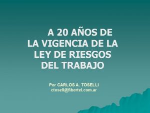 A 20 AOS DE LA VIGENCIA DE LA