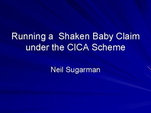 Running a Shaken Baby Claim under the CICA