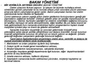 BAKIM YNETM BR VERMLLK ARTIRMA UNSURU BAKIM YNETM