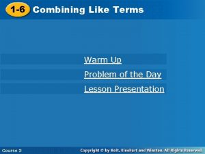 1 6 Combining Like Terms Warm Up Problem