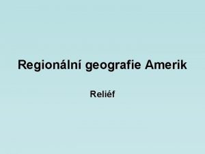 Regionln geografie Amerik Relif Severn Amerika Arktida Kanadsk