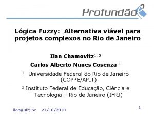 Lgica Fuzzy Alternativa vivel para projetos complexos no