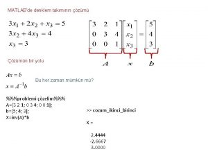 MATLABde denklem takmnn zm zmn bir yolu Bu