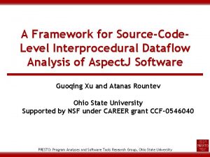 A Framework for SourceCode Level Interprocedural Dataflow Analysis