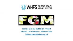 Female Genital Mutilation Project Coordinator Halima Awad Halima