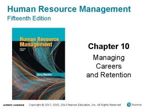 Human Resource Management Fifteenth Edition Chapter 10 Managing