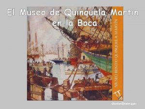 El Museo de Quinquela Martin en la Boca