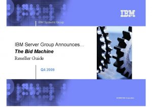 IBM Systems Group IBM Server Group Announces The