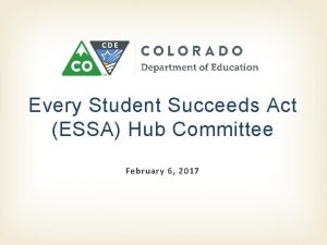 Every Student Succeeds Act ESSA Hub Committee February