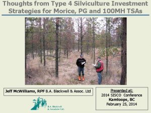 Thoughts from Type 4 Silviculture Investment Strategies for