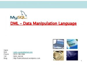 DML Data Manipulation Language Salim Mail Phone YM