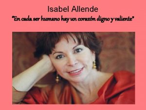Isabel Allende En cada ser humano hay un
