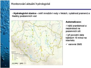 Monitorovn aktuln hydrologick Hydrologick stanice m mnostv vody