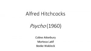 Alfred Hitchcocks Psycho 1960 Coline Atterbury Morteza Latif