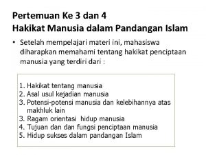 Pertemuan Ke 3 dan 4 Hakikat Manusia dalam