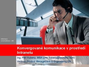 Informace a komunikace st Konvergovan komunikace v prosted