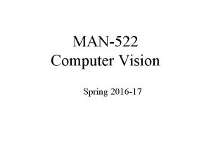 MAN522 Computer Vision Spring 2016 17 Shape from