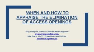 WHEN AND HOW TO APPRAISE THE ELIMINATION OF