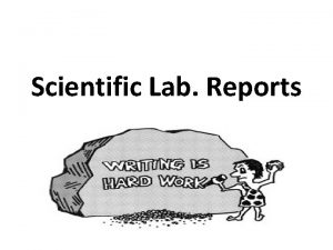Scientific Lab Reports What are scientific lab reports
