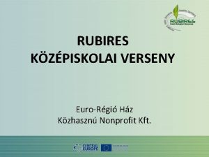 RUBIRES KZPISKOLAI VERSENY EuroRgi Hz Kzhaszn Nonprofit Kft