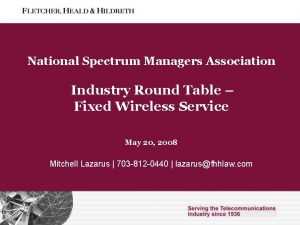 National Spectrum Managers Association Industry Round Table Fixed