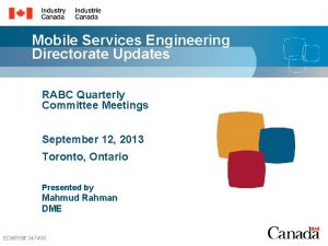 Mobile Services Engineering Directorate Updates RABC Quarterly Committee