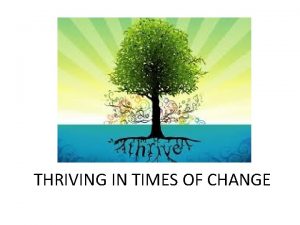 THRIVING IN TIMES OF CHANGE TENNIS BALL TOSS