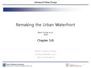 Advanced Urban Design Remaking the Urban Waterfront Bonni