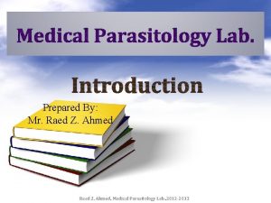 Introduction Prepared By Mr Raed Z Ahmed Medical