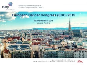 Realizzato in collaborazione con la European Thoracic Oncology