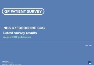 NHS OXFORDSHIRE CCG Latest survey results August 2018