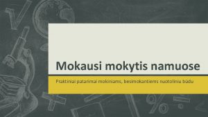 Mokausi mokytis namuose Praktiniai patarimai mokiniams besimokantiems nuotoliniu