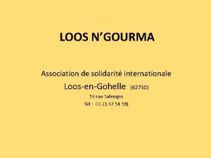 LOOS NGOURMA Association de solidarit internationale LoosenGohelle 59