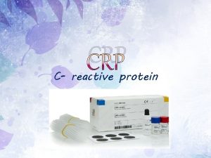 CRP C reactive protein C reactive protein CRP