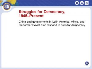 Struggles for Democracy 1945Present China and governments in